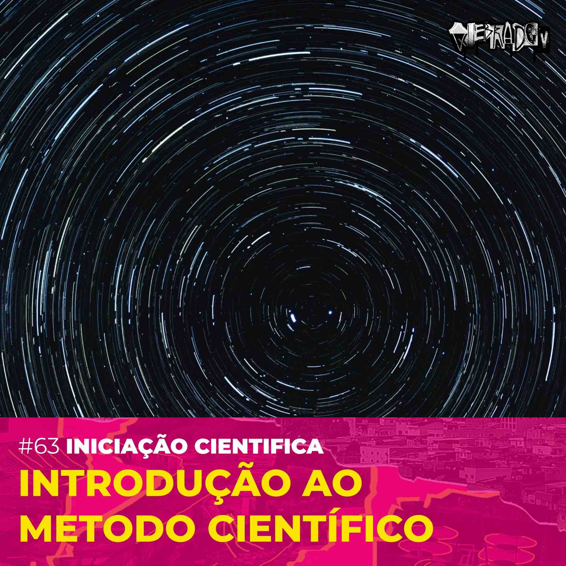 #63 - [Iniciação Científica] Introdução ao Método Científico Cover