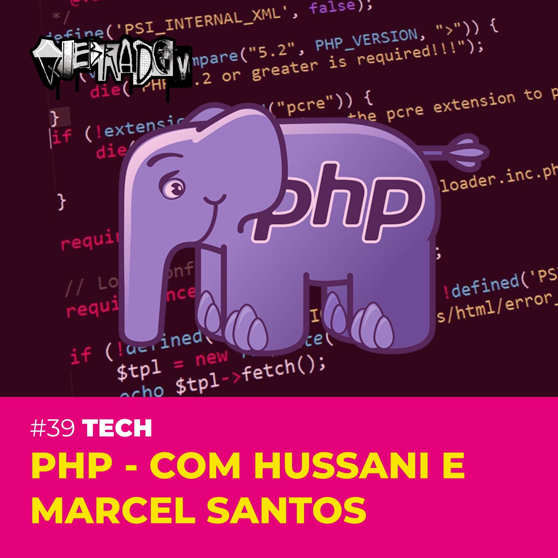 #39 - [Tech] PHP - com Hussani e Marcel Santos Cover