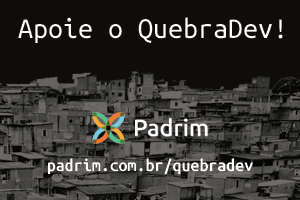 Padrim QuebraDev - Apoie